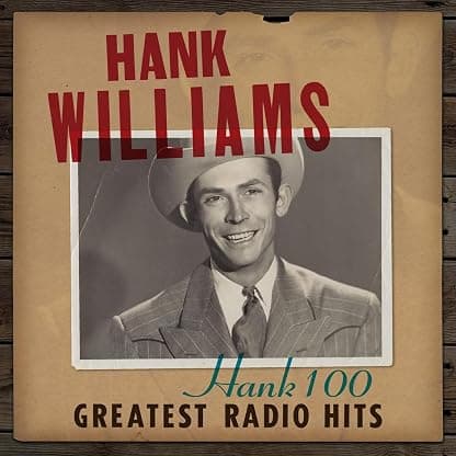 HANK 100: GREATEST RADIO HITS (2LP) por Hank Williams — capa do álbum