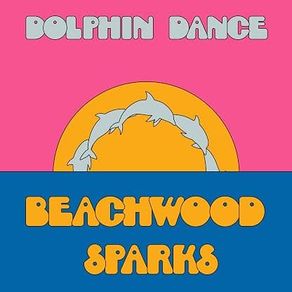 Dolphin Dance Remix '12 por Beachwood Sparks — capa do álbum