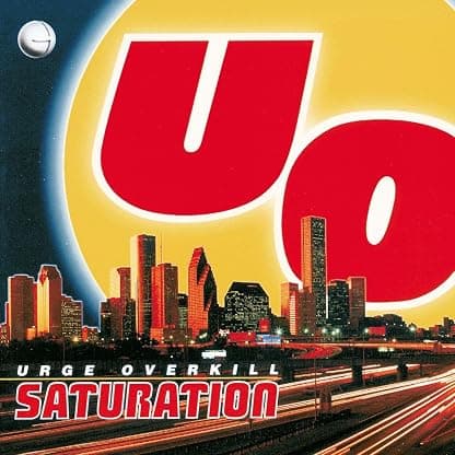 Saturatuion (25th Anniversary) [Disco de Vinil] por Urge Overkill — capa do álbum