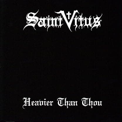 Heavier Than Thou [Disco de Vinil] por Saint Vitus — capa do álbum