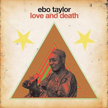 Love and Death [Disco de Vinil] por Ebo Taylor — capa do álbum