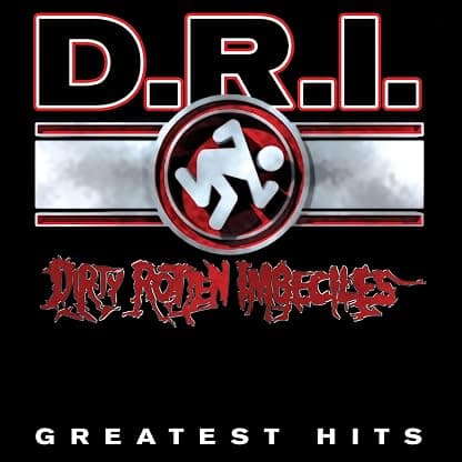 GREATEST HITS (RED/SILVER SPLATTER VINYL) por D.R.I. — capa do álbum