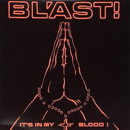 It's in My Blood [Disco de Vinil] por Bl'Ast — capa do álbum