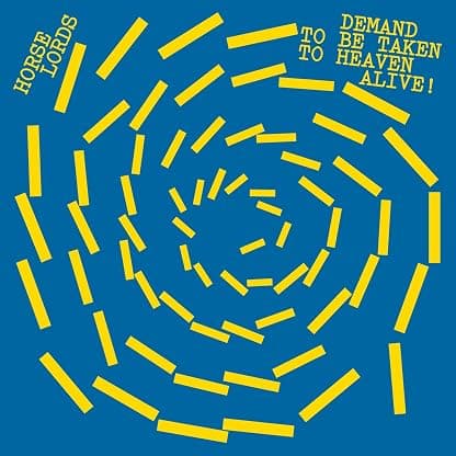 HORSE LORDS - DEMAND TO BE TAKEN TO HEAVEN ALIVE! (WHITE VINYL) por Horse Lords — capa do álbum