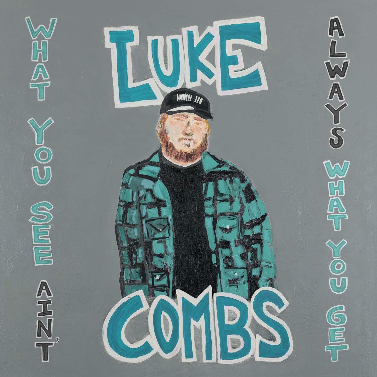 Luke Combs - What You See Ain't Always What You Get [LP Deluxe Edition] Sony Music Nashville Country por Artista não identificado — capa do álbum