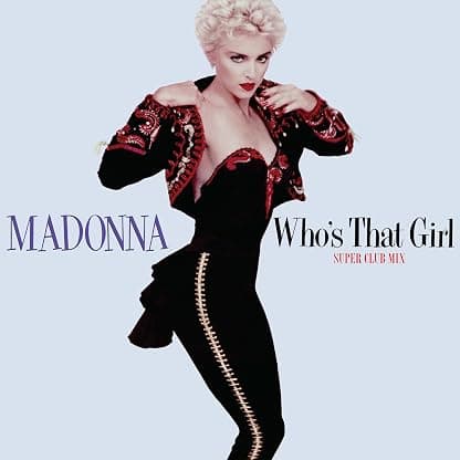 MADONNA - Who`s That Girl (Super Club Mix) [VINYL] Limited Edition [RSD 2022] por Madonna — capa do álbum