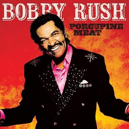 Porcupine Meat [Disco de Vinil] por Bobby Rush — capa do álbum