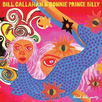 Blind Date Party [Disco de Vinil] por Bill Callahan & Bonnie 'Prince' Billy — capa do álbum