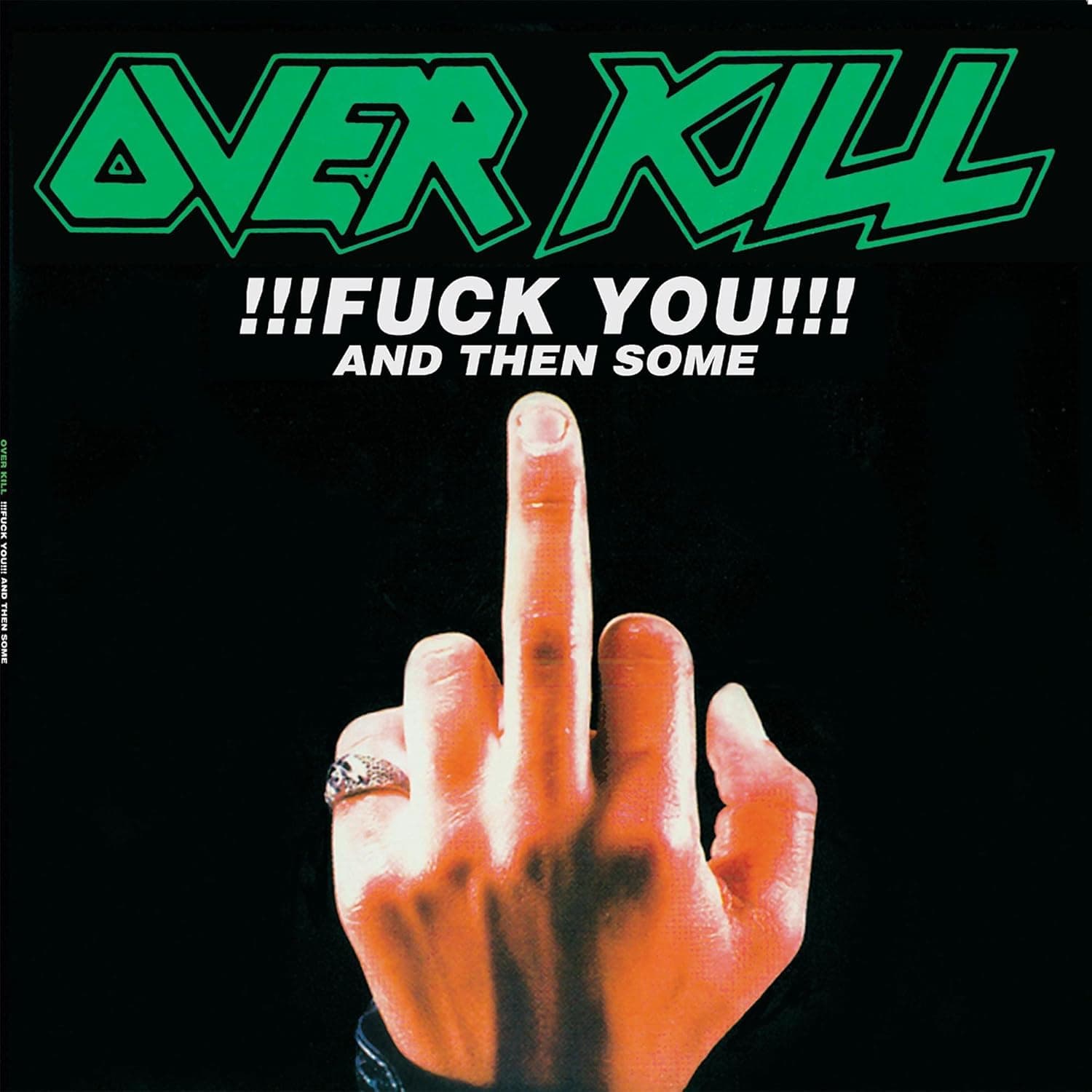 Fuck You & Then [Disco de Vinil] por Overkill — capa do álbum
