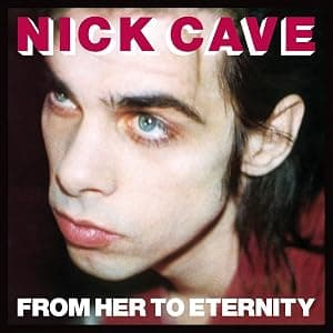 From Her To Eternity [Disco de Vinil] por Nick Cave & the Bad Seeds — capa do álbum