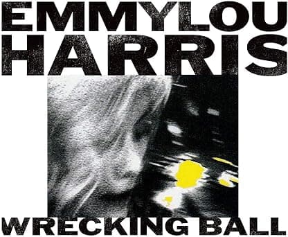 Wrecking Ball [Disco de Vinil] por Emmylou Harris — capa do álbum