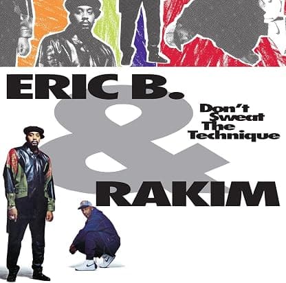 Don't Sweat The Technique [Disco de Vinil] por Eric B. & Rakim — capa do álbum