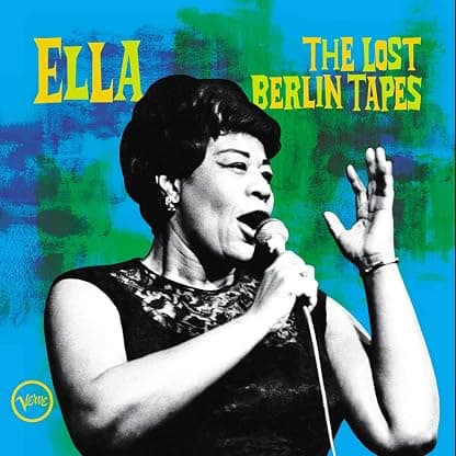 Ella: The Lost Berlin Tapes [2 LP] por Ella Fitzgerald — capa do álbum