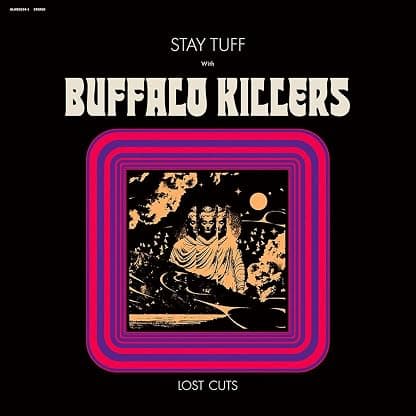 STAY TUFF / LOST CUTS (CLEAR PURPLE VINYL) por Buffalo Killers — capa do álbum
