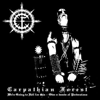 We're Going To Hell For This [Disco de Vinil] por Carpathian Forest — capa do álbum