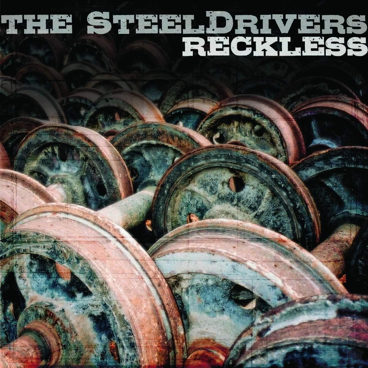 Reckless [Disco de Vinil] por The SteelDrivers — capa do álbum