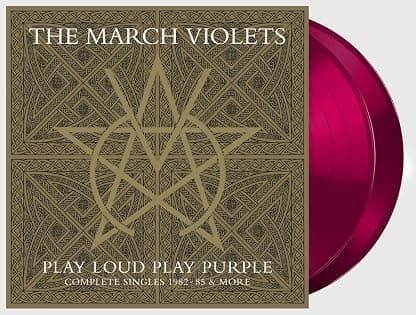 Play Loud Play Purple (Complete Singles 1982-85 & More) [Vinyl] The March Violets por The March Violets — capa do álbum