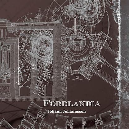 Fordlandia [Disco de Vinil] por Johann Johannsson — capa do álbum
