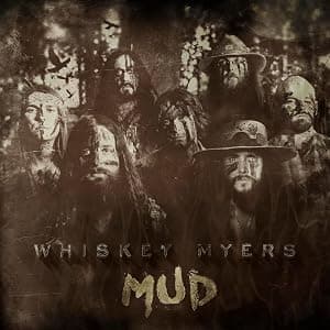 Mud [Disco de Vinil] por Whiskey Myers — capa do álbum