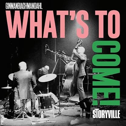 What's to Come por Ginmanblachmandahl — capa do álbum