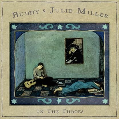 IN THE THROES por Buddy & Julie Miller — capa do álbum