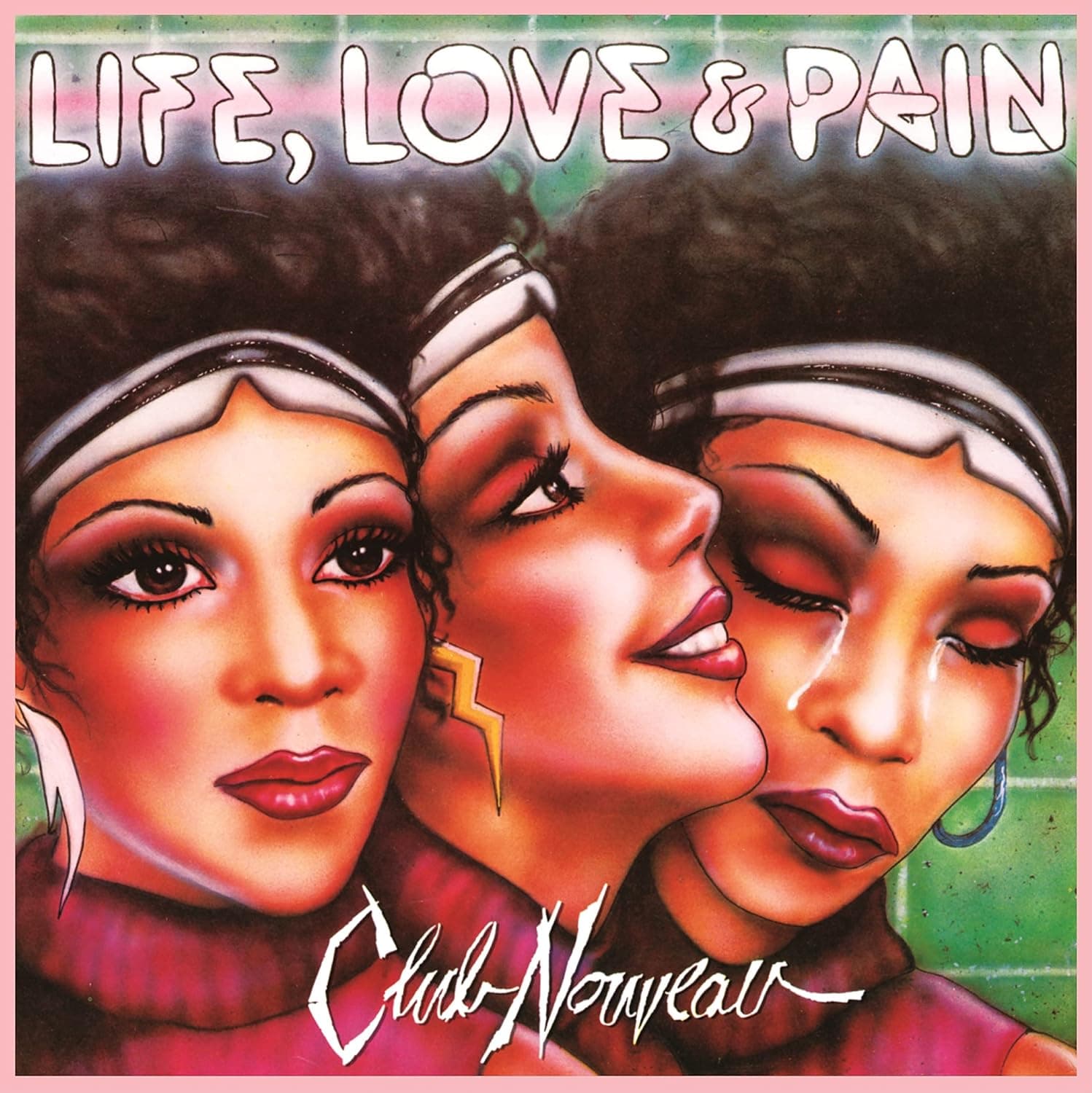 Life, Love & Pain - Pink [Vinyl] Club Nouveau por Club Nouveau — capa do álbum