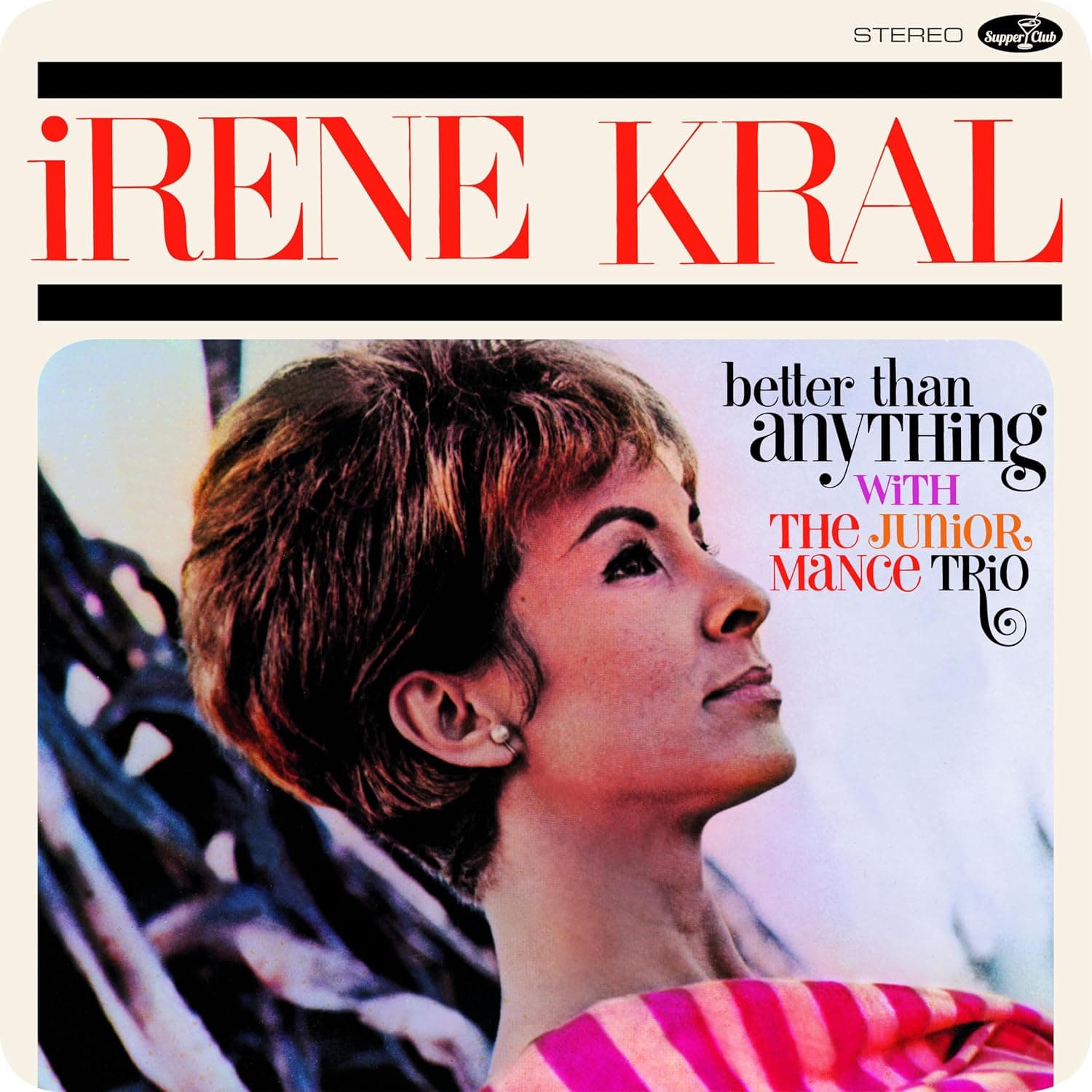 Better Than Anything - Limited 180-Gram Vinyl with Bonus Tracks por Irene Kral — capa do álbum