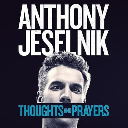 Thoughts and Prayers por Anthony Jeselnik — capa do álbum