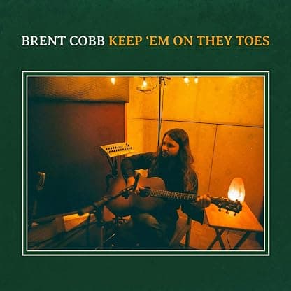 Keep 'Em On They Toes [Disco de Vinil] por Brent Cobb — capa do álbum