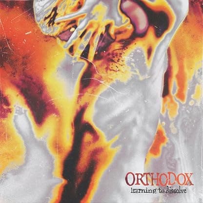 LEARNING TO DISSOLVE por Orthodox — capa do álbum