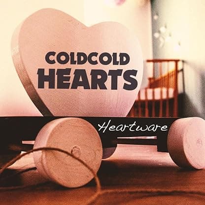 Heartware [Disco de Vinil] por Cold Cold Hearts — capa do álbum