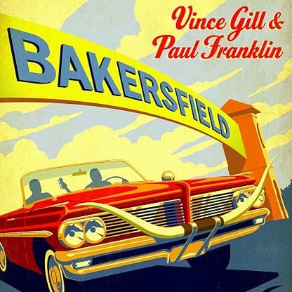 Bakersfield [Disco de Vinil] por Vince Gill/Paul Franklin — capa do álbum