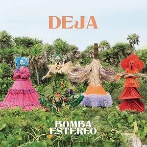 Deja [Disco de Vinil] por Bomba Estéreo — capa do álbum