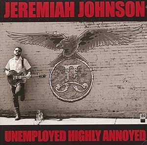 Unemployed Highly Annoyed [Disco de Vinil] por Johnson Jeremiah — capa do álbum