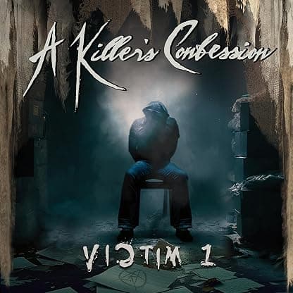 Victim 1 por A Killer's Confession — capa do álbum