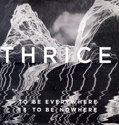To Be Everywhere Is To Be [Disco de Vinil] por Thrice — capa do álbum