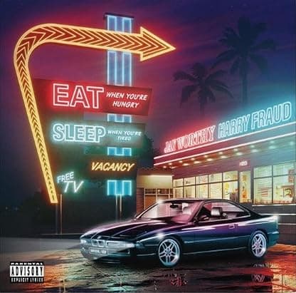 Eat When You're Hungry Sleep When Your Tired [Disco de Vinil] por Jay & Harry Fraud Worthy — capa do álbum
