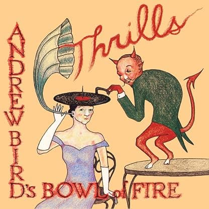 Thrills (Colored Vinyl, Red, Gatefold LP Jacket) por Andrew Bird — capa do álbum