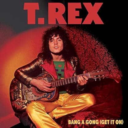 BANG A GONG - GET IT ON (colour 18cm ) por T. Rex — capa do álbum