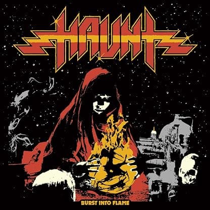 Burst Into Flame (Colored Vinyl) por Haunt — capa do álbum