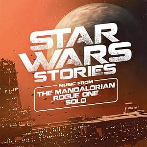Star Wars Stories (Music From The Mandalorian / Rogue One / Solo) por Ludwig Göransson — capa do álbum