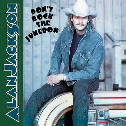 Don't Rock The Jukebox [Vinyl LP] [VINYL] por Alan Jackson — capa do álbum