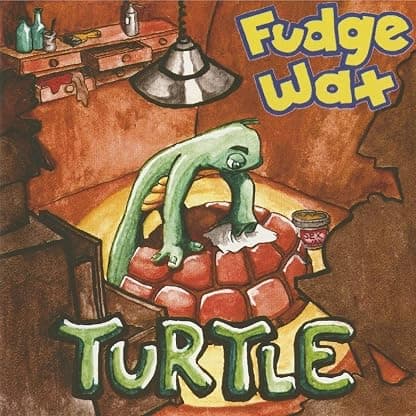 Turtle (col. Vinyl) por Fudge Wax — capa do álbum