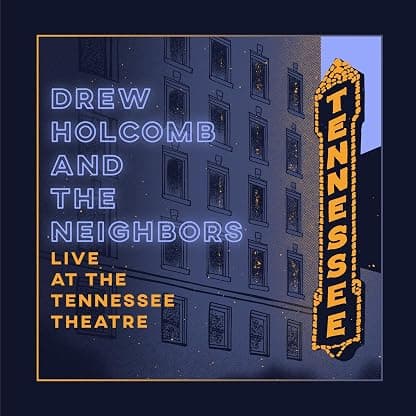 Live at the Tennessee Theatre [Disco de Vinil] por Drew Holcomb & The Neighbors — capa do álbum