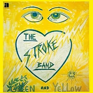 Green & Yellow [Disco de Vinil] por The Stroke Band — capa do álbum