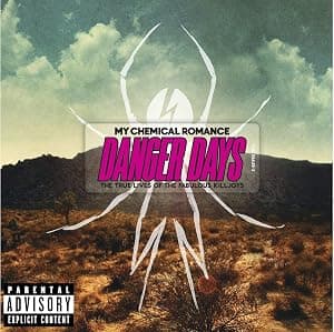 My Chemical Romance - Danger Days: The True Lives of por My Chemical Romance — capa do álbum