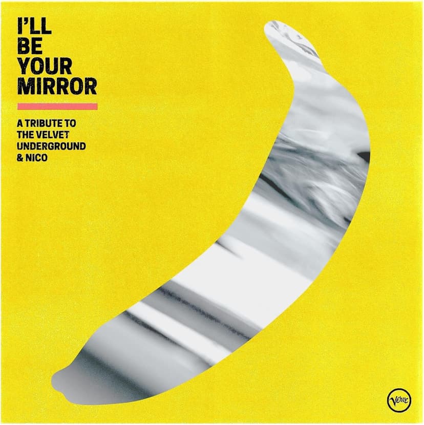 I'll Be Your Mirror: A Tribute To The Velvet Underground & Nico [2 LP] por Various Artists — capa do álbum