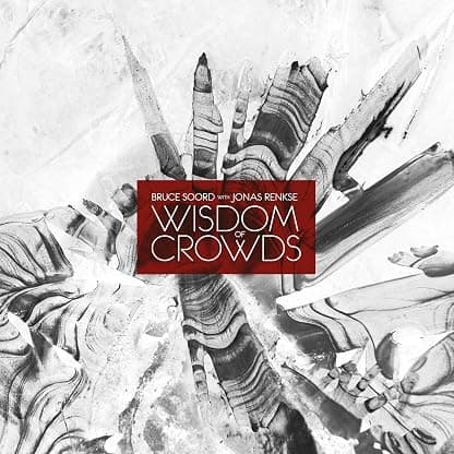 Wisdom Of Crowds (140gm Vinyl) [Disco de Vinil] por Bruce & Jonas Renkse Soord — capa do álbum