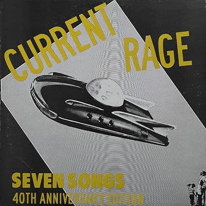 Seven Songs [40th Anniversary Expanded Edition] [Vinyl] Current Rage por Current Rage — capa do álbum