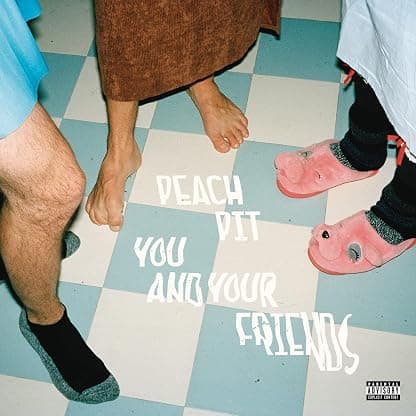 Peach Pit - You And Your Friends por Peach Pit — capa do álbum